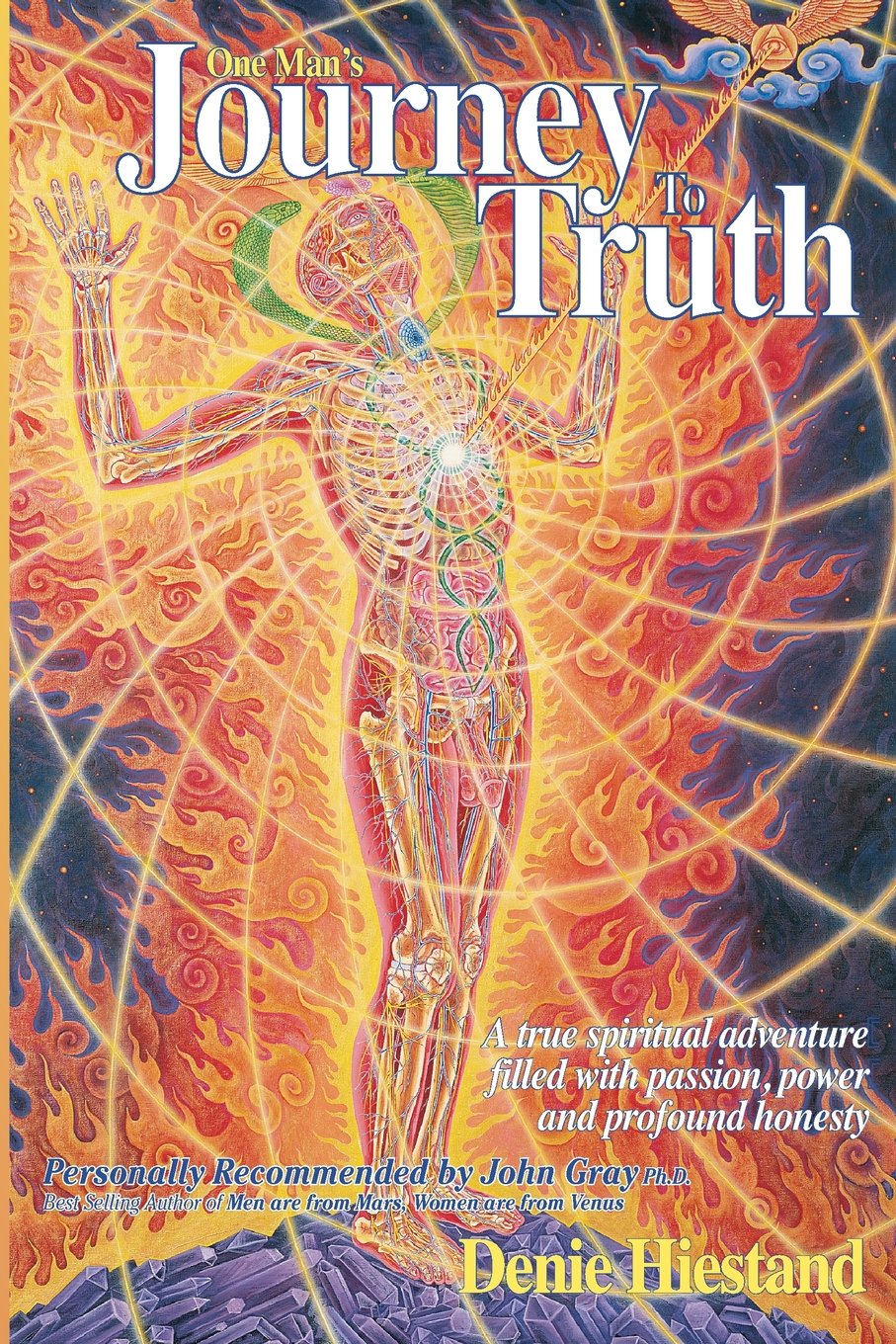 Journey to Truth: A True Spiritual Adventure Filled with Passion, Power and Profound Honesty