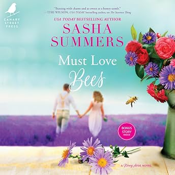 Must Love Bees Audiobook by Sasha Summers episode artwork