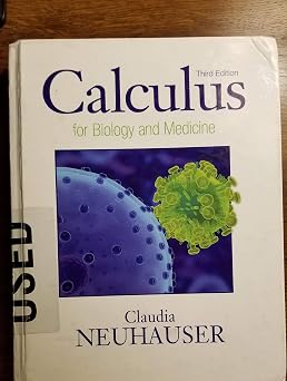 Calculus For Biology and Medicine 3rd Edition Calculus for Life Sciences Series