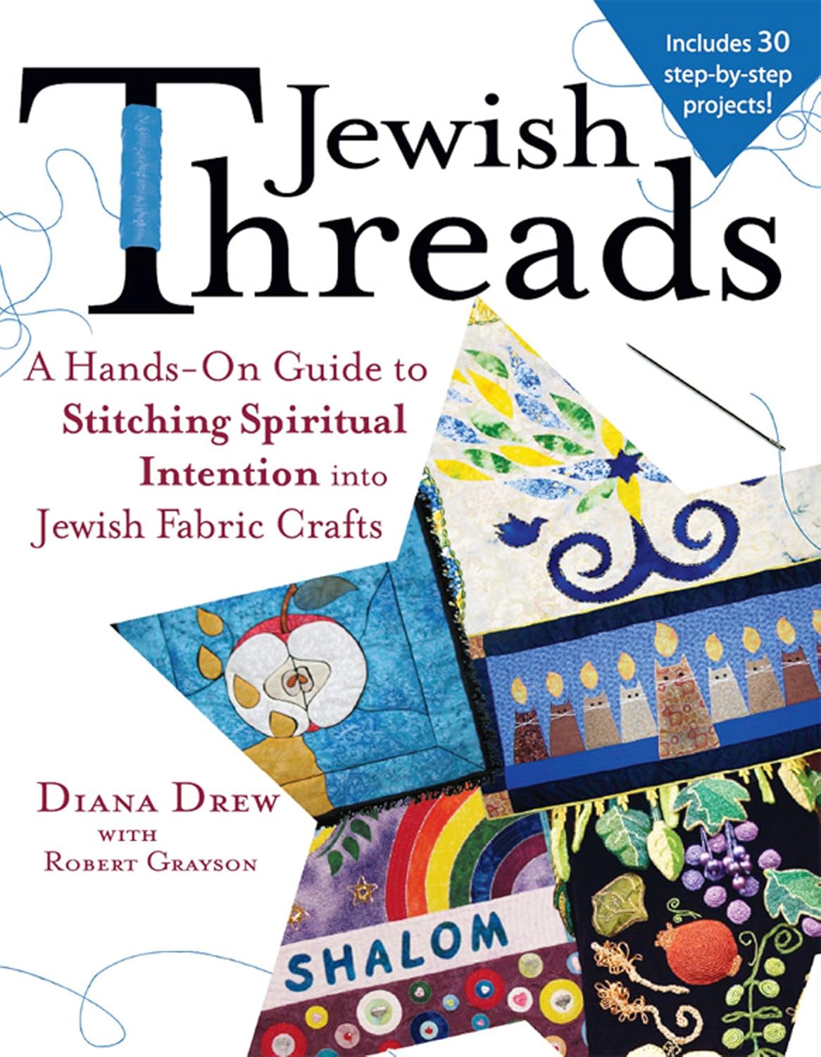 Jewish Threads: A Hands-On Guide to Stitching Spiritual Intention into Jewish Fabric Crafts      Kindle Edition