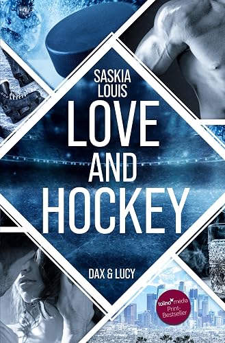 Love and Hockey: Dax &amp; Lucy (L.A. Hawks Eishockey)