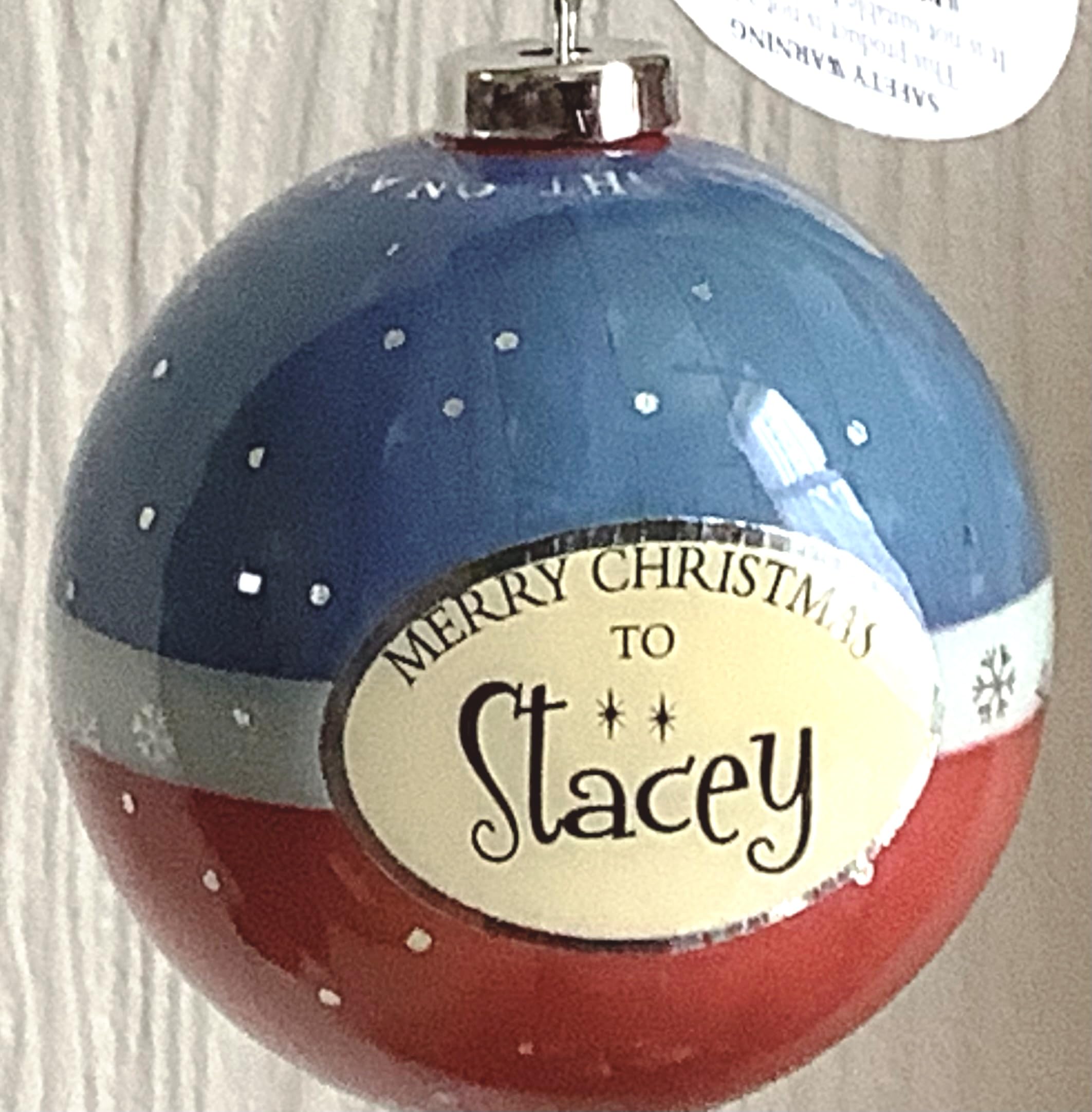 Personalised Name Bauble Christmas Xmas Tree Decoration (Stacey)