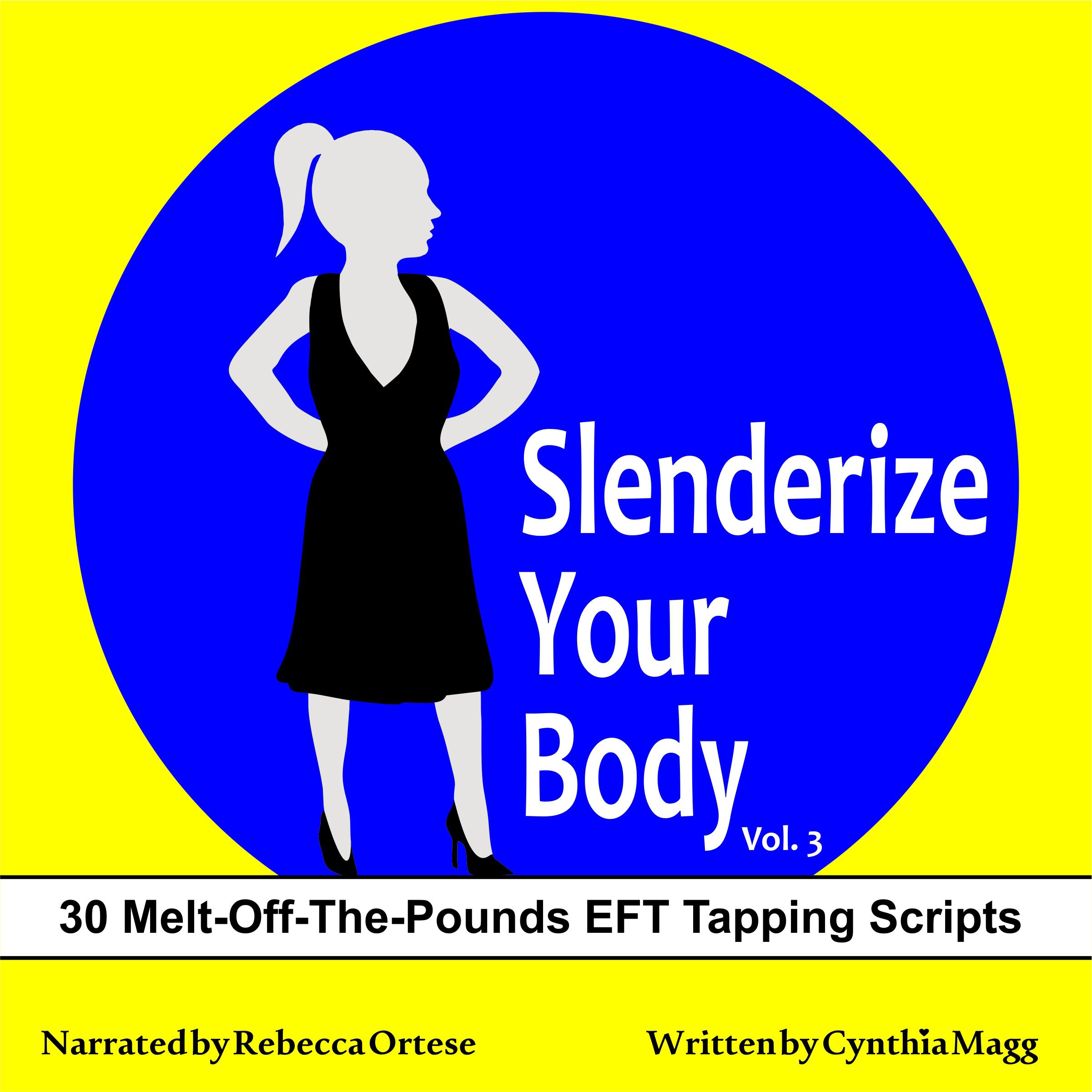 Slenderize Your Body, Volume III