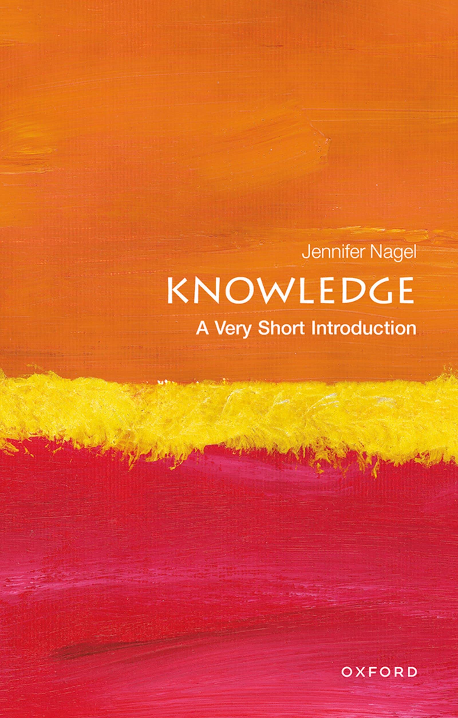 Knowledge: A Very Short Introduction (Very Short Introductions)
