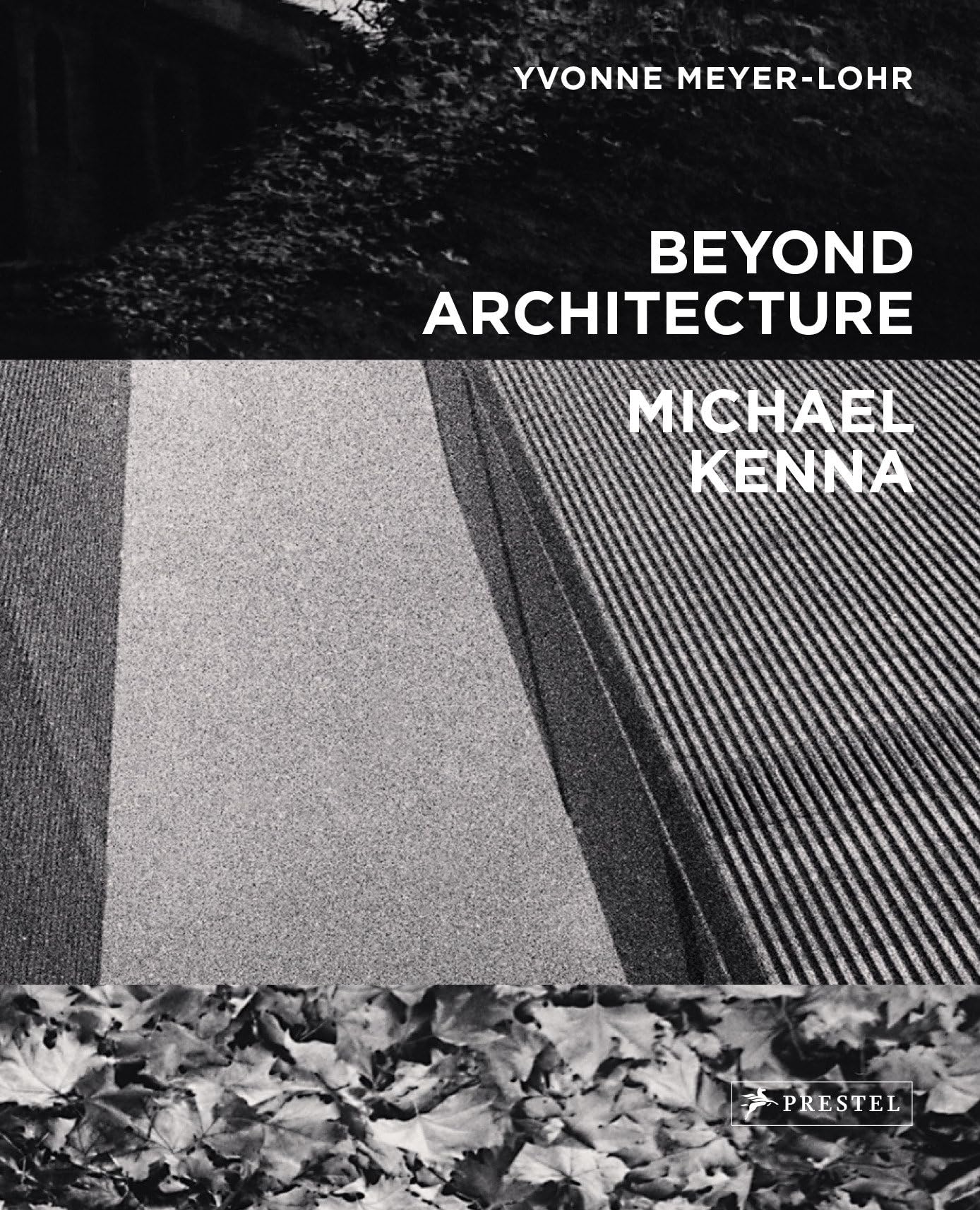 Beyond Architecture: Michael Kenna