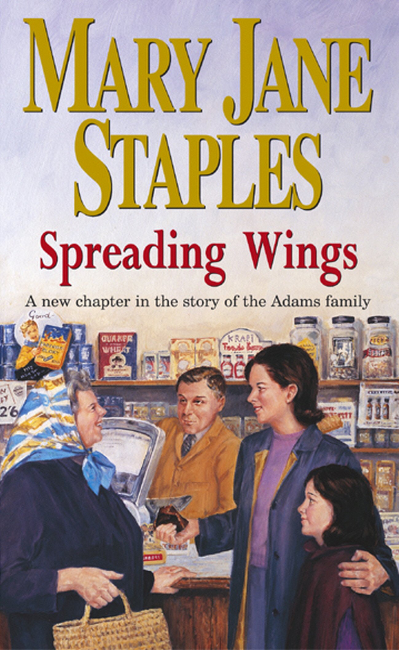 Spreading Wings: A Novel of the Adams Family Saga (The Adams Family, 23)