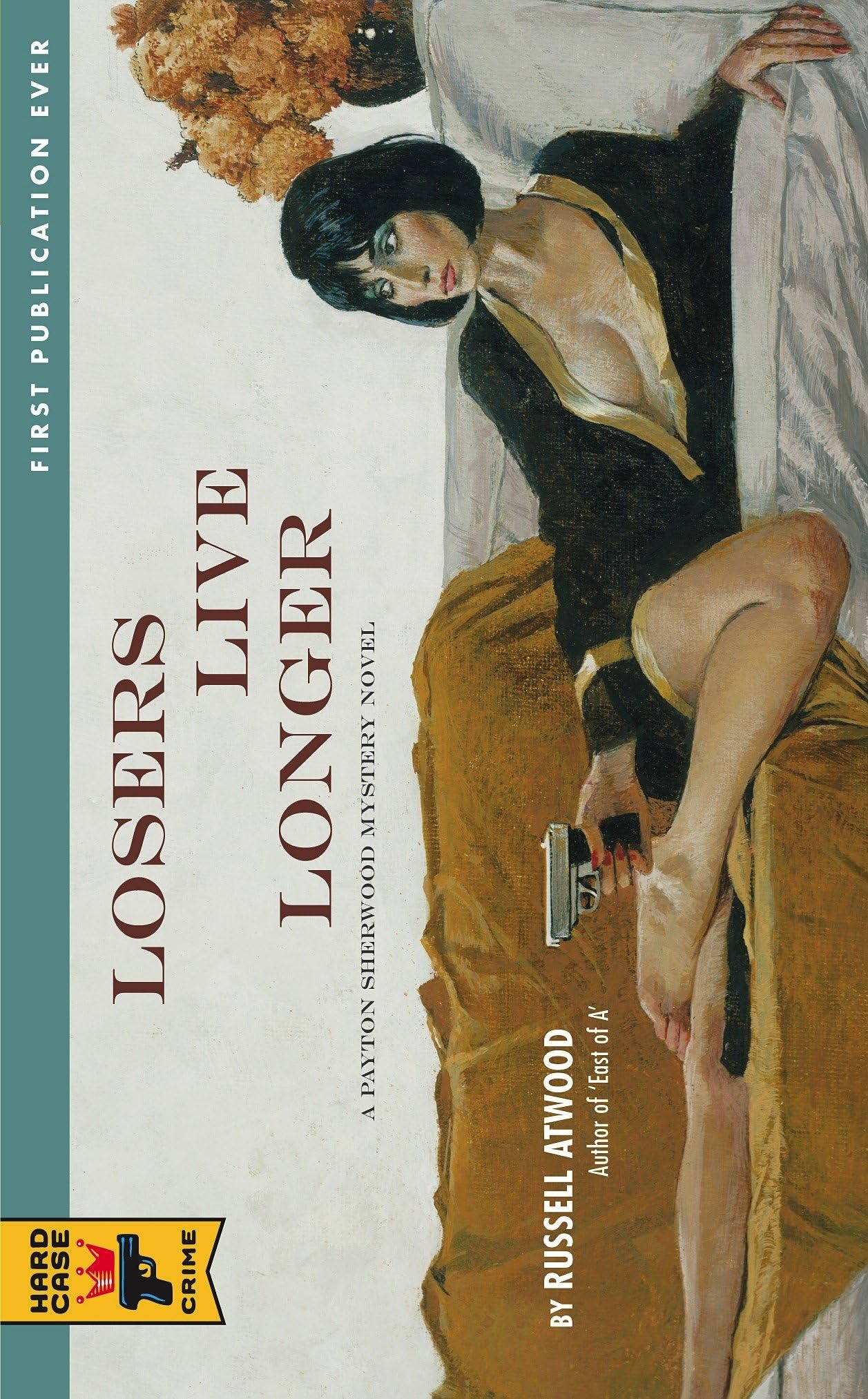 Buy Losers Live Longer (Hard Case Crime) — BookShops.in