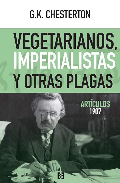 Portada de Vegetarianos, imperialistas y otras plagas: Artículos 1907
