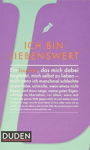 Ich bin liebenswert: Ein Journal, das mich dabei begleitet, mich selbst zu lieben