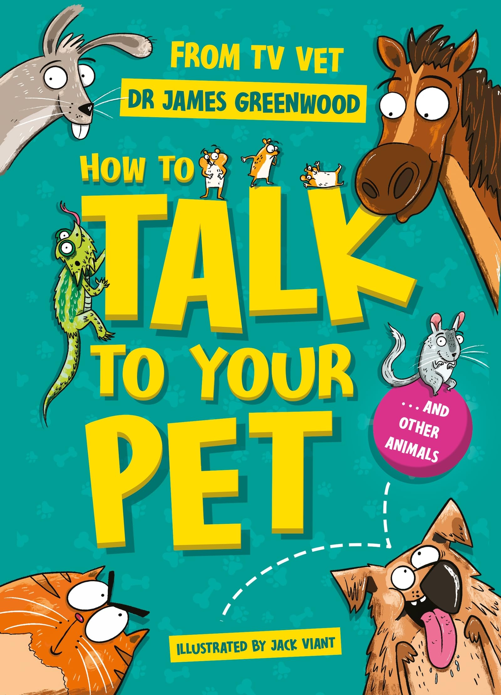 How to Talk to Your Pet: And Other Animals