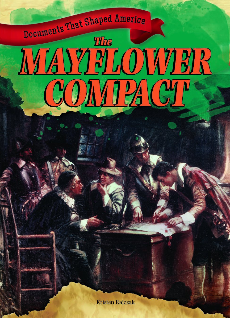 The Mayflower Compact (Documents That Shaped America)
