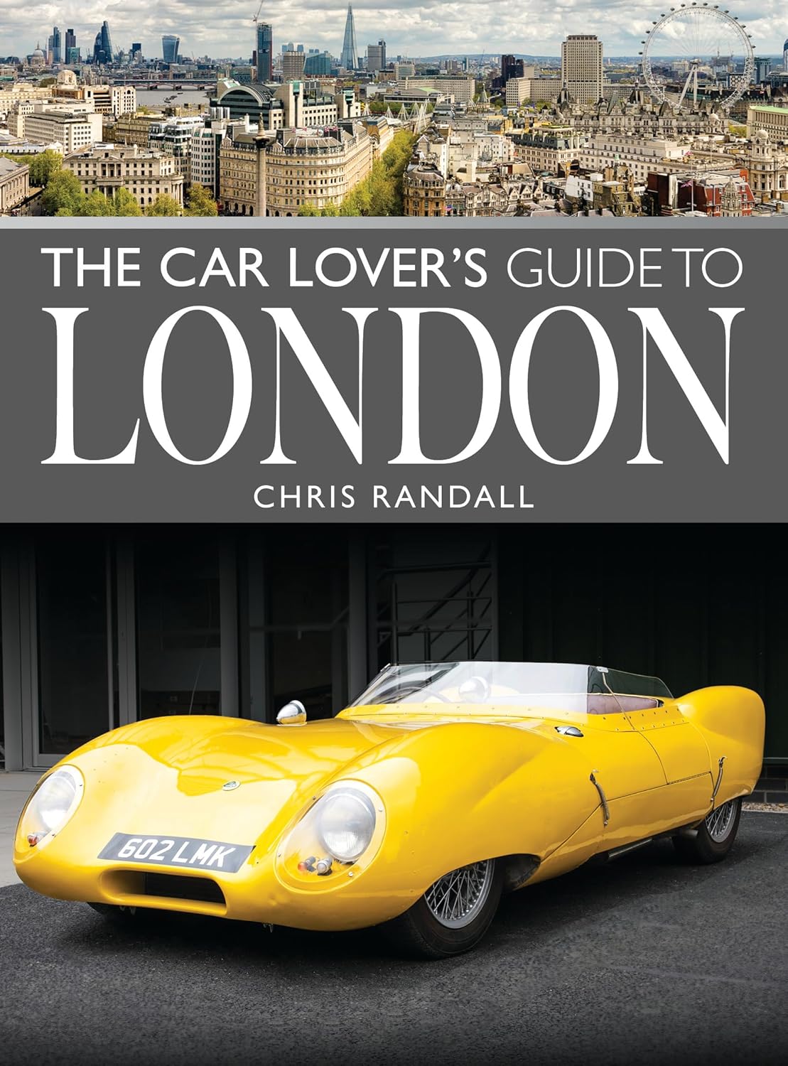 The Car Lover’s Guide to London (City Guides) The Car Lover’s Guide to London (City Guides)