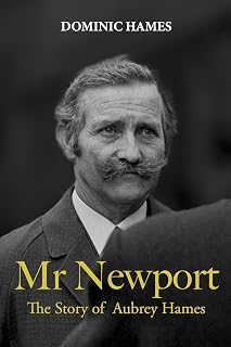 Mr Newport: The Story of Aubrey Hames
