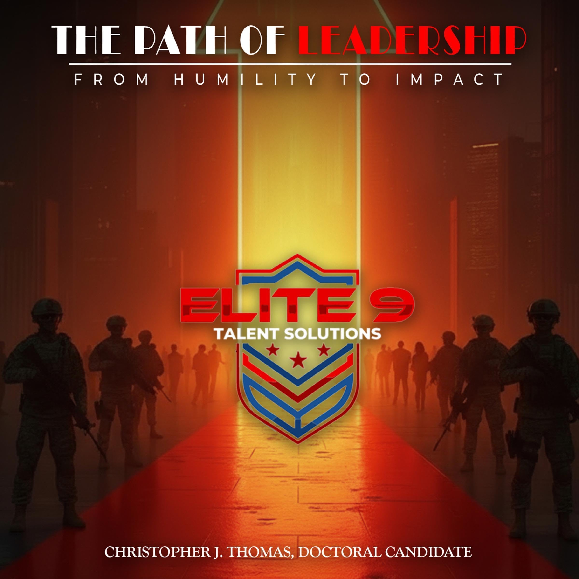 The Path of Leadership: From Humility to Impact