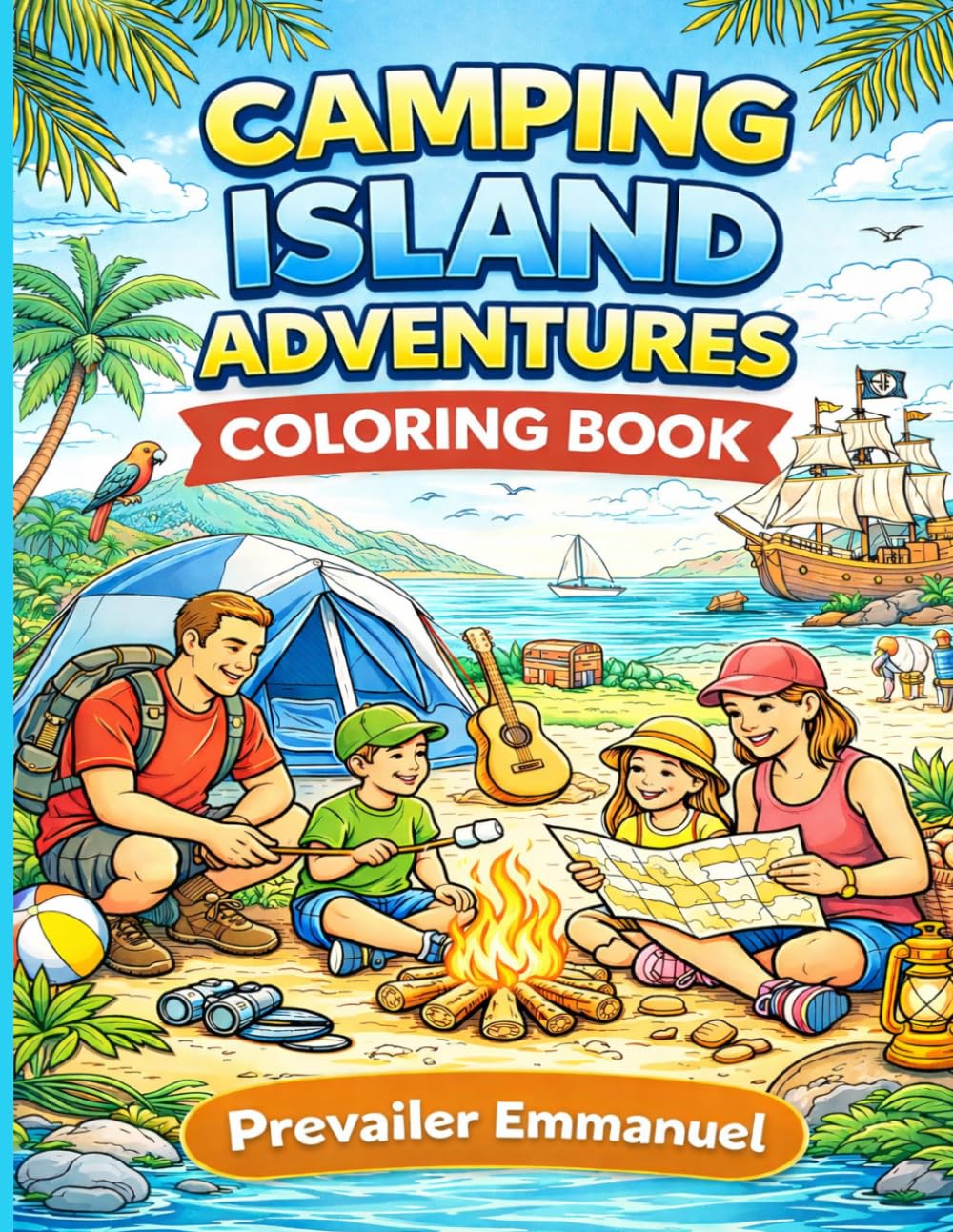 CAMPING ISLAND ADVENTURES: COLORING BOOK FOR KIDS AND SENIORS
