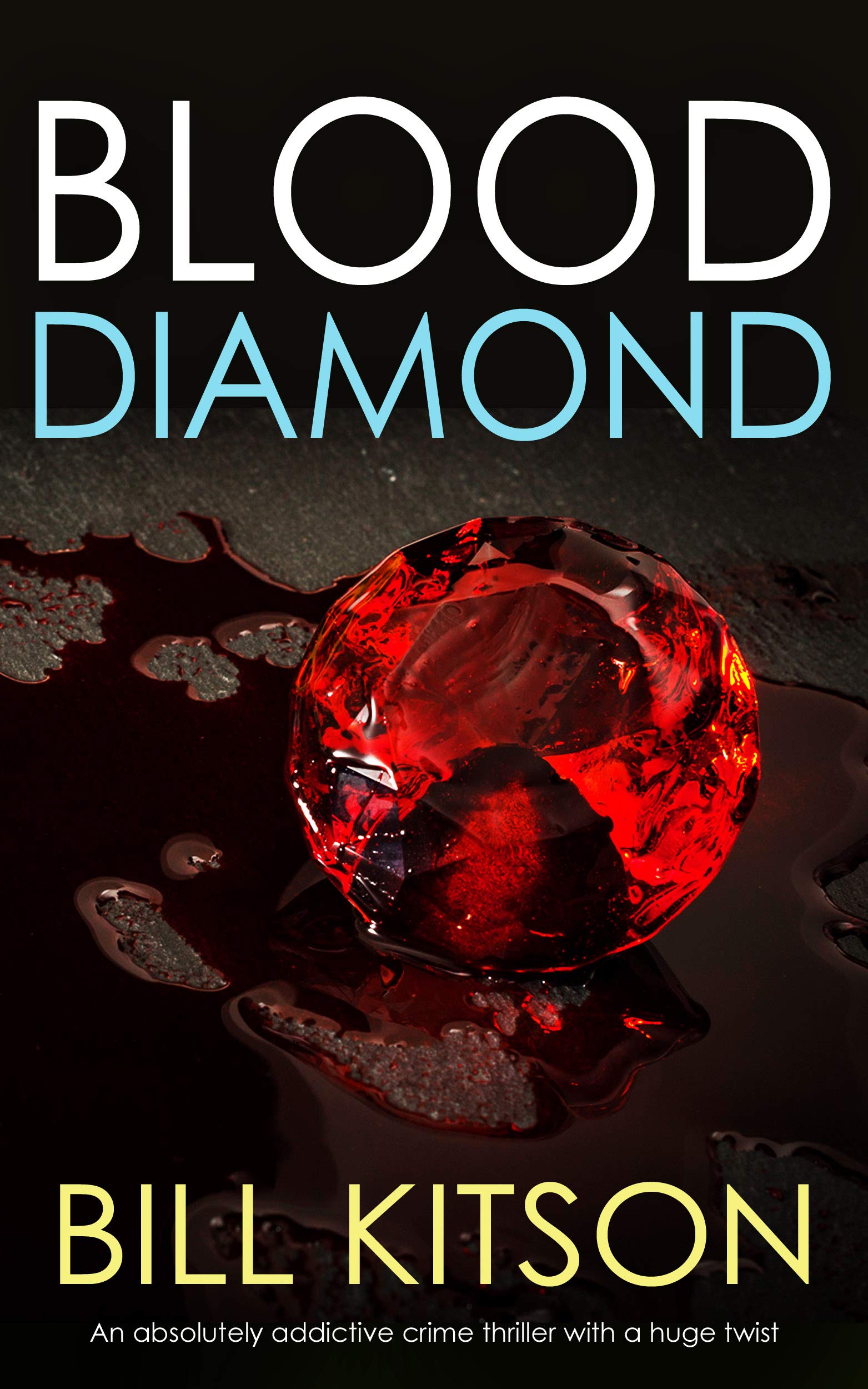 BLOOD DIAMOND an absolutely addictive crime thriller with a huge twist (Detective Mike Nash Murder Mystery Book 7)