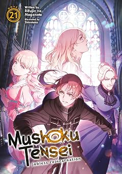 Mushoku Tensei Jobless Reincarnation Light Novel Vol. 21