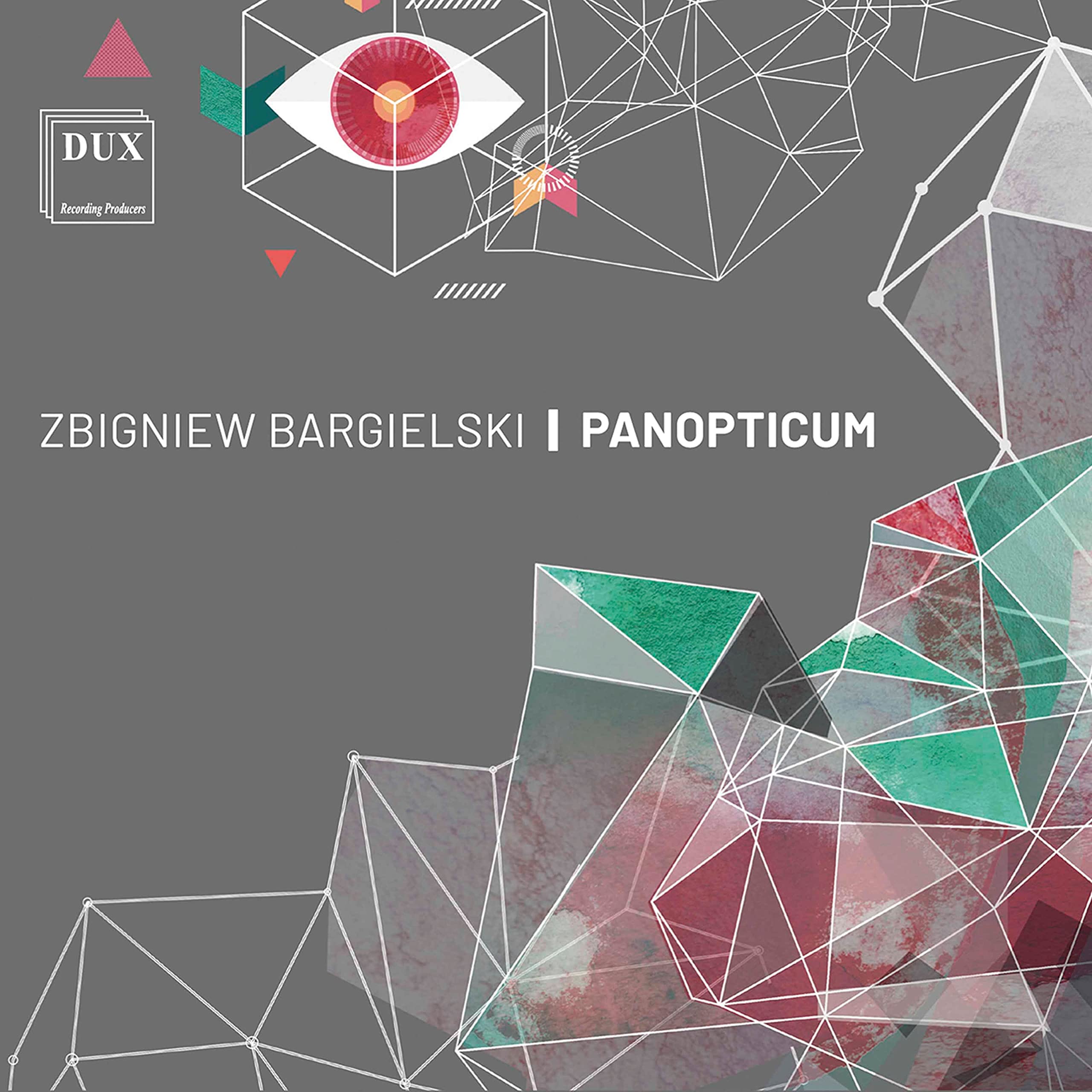 Bargielski: Panopticum - Pieces for Solo Piano