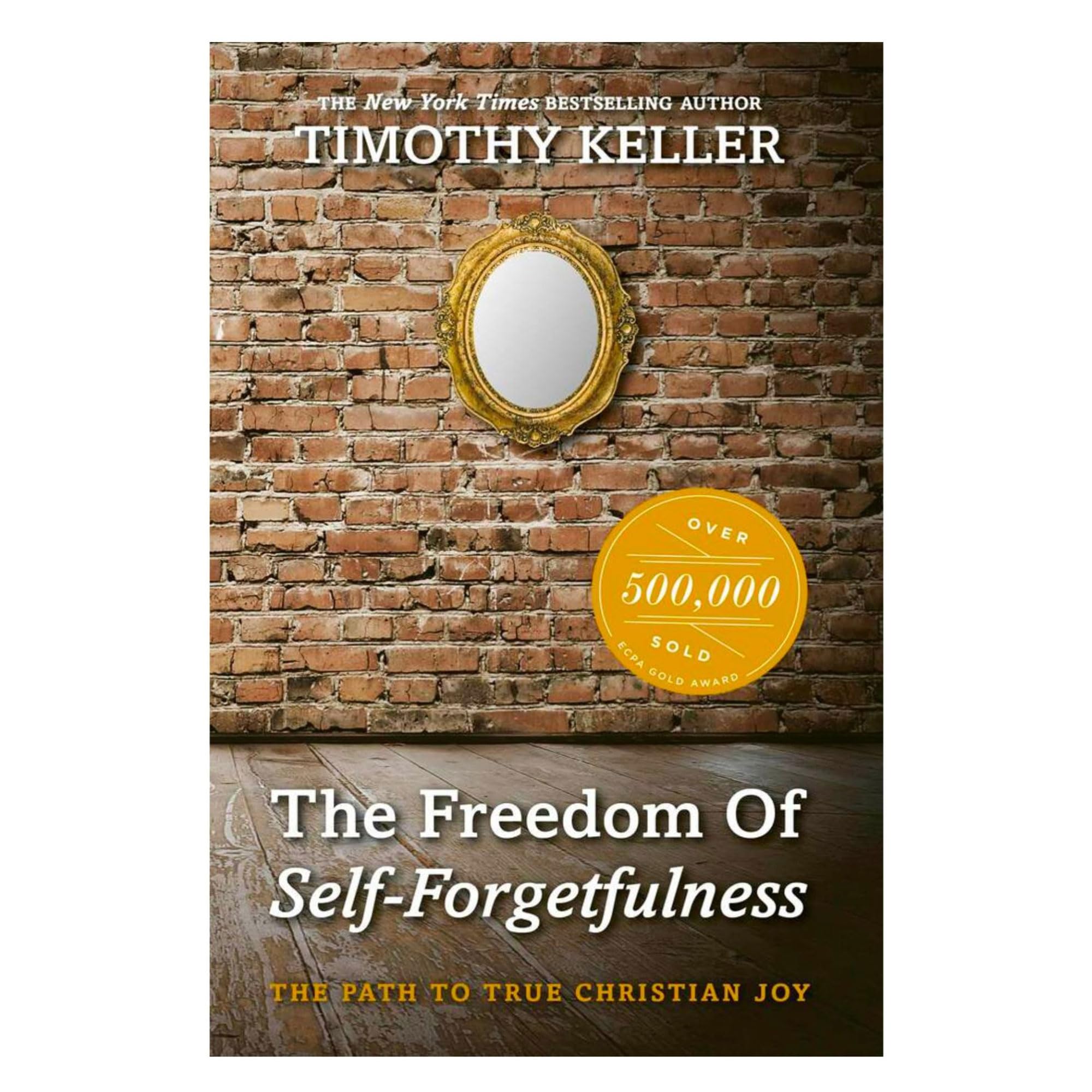 The Freedom of Self Forgetfulness: The Path to the True Christian Joy Paperback – April 30, 2012