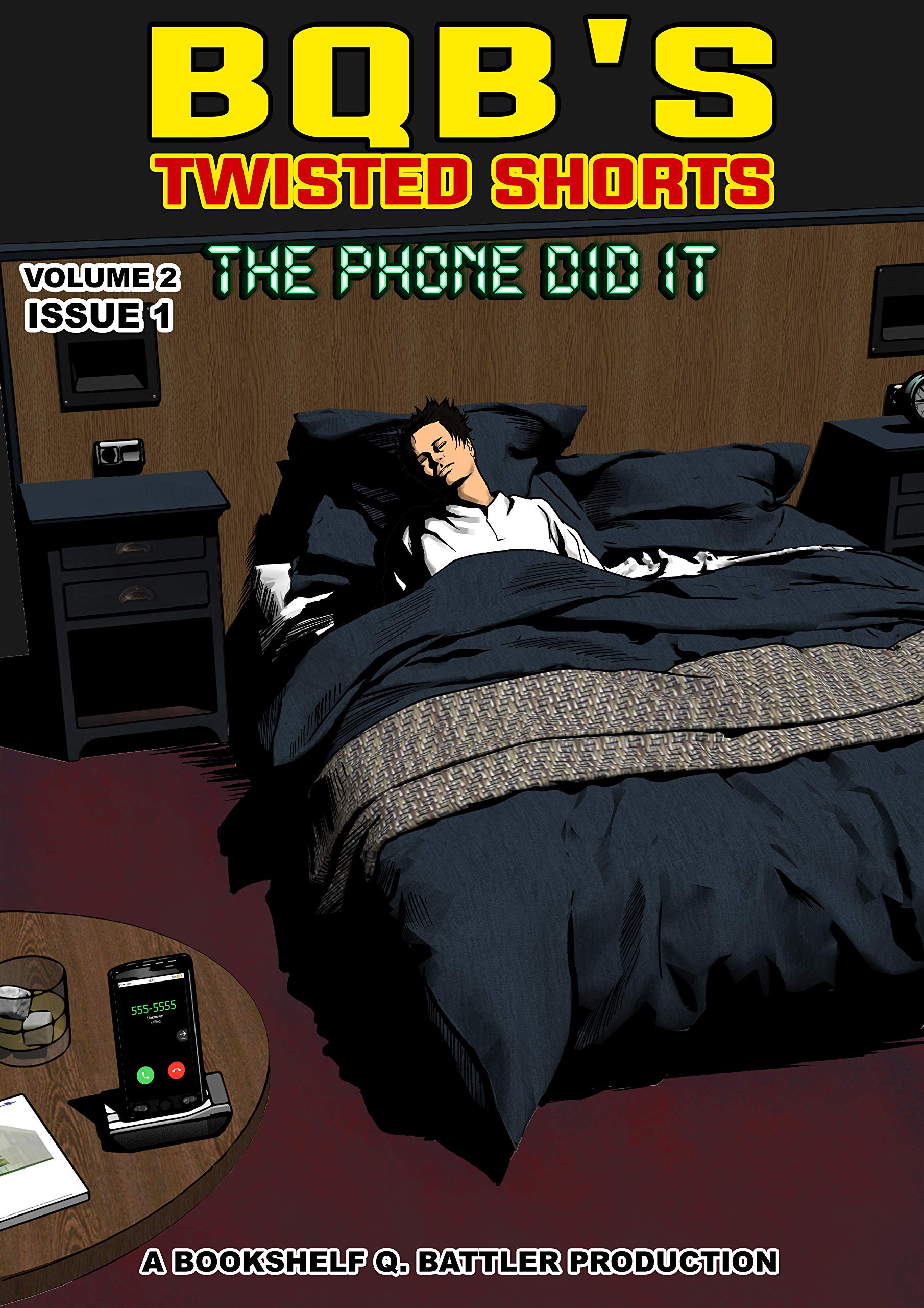 The Phone Did It (BQB's Twisted Shorts - Volume 2 - Issue 1)