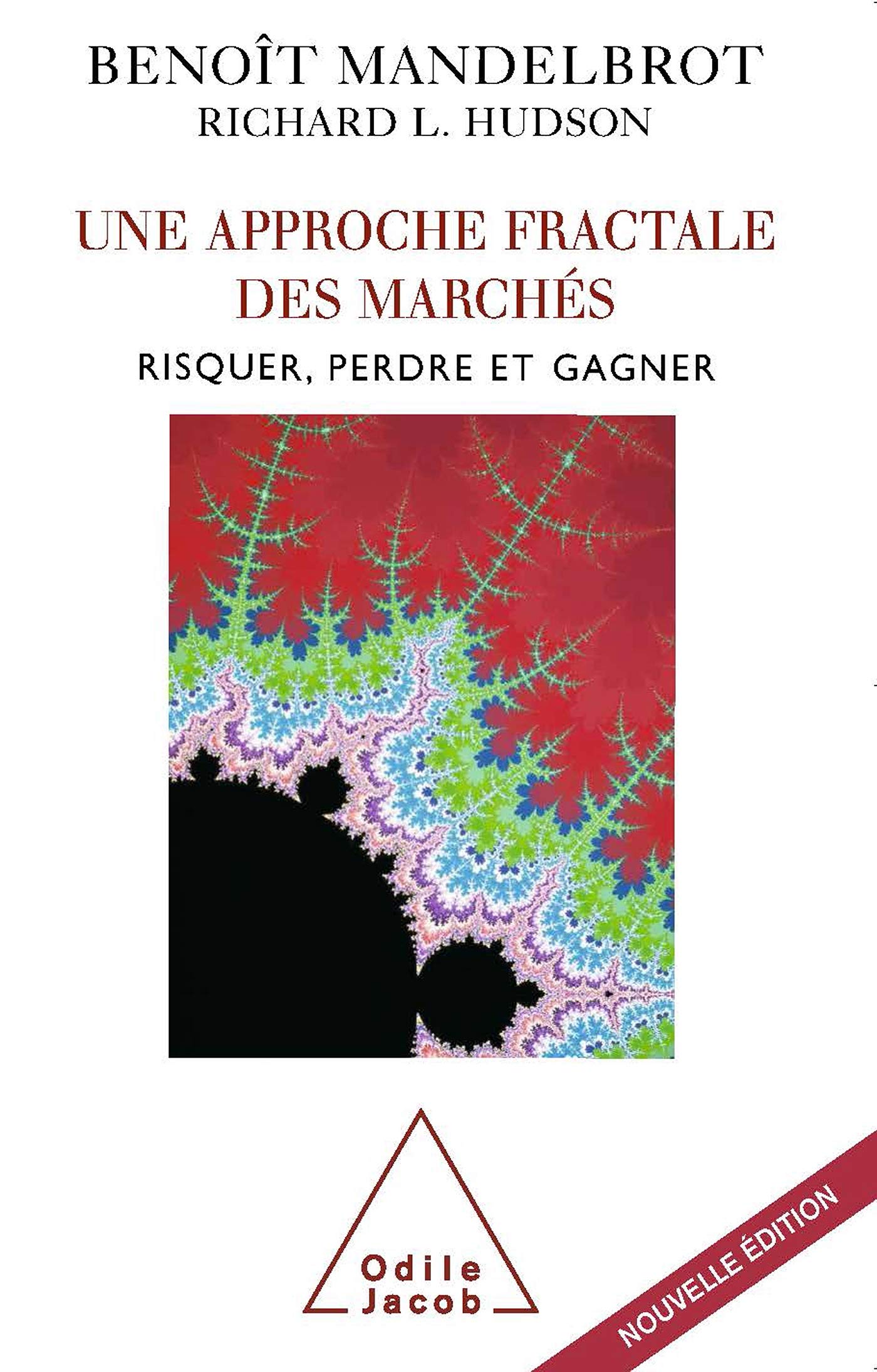 Une approche fractale des marchés: Risquer, perdre et gagner
