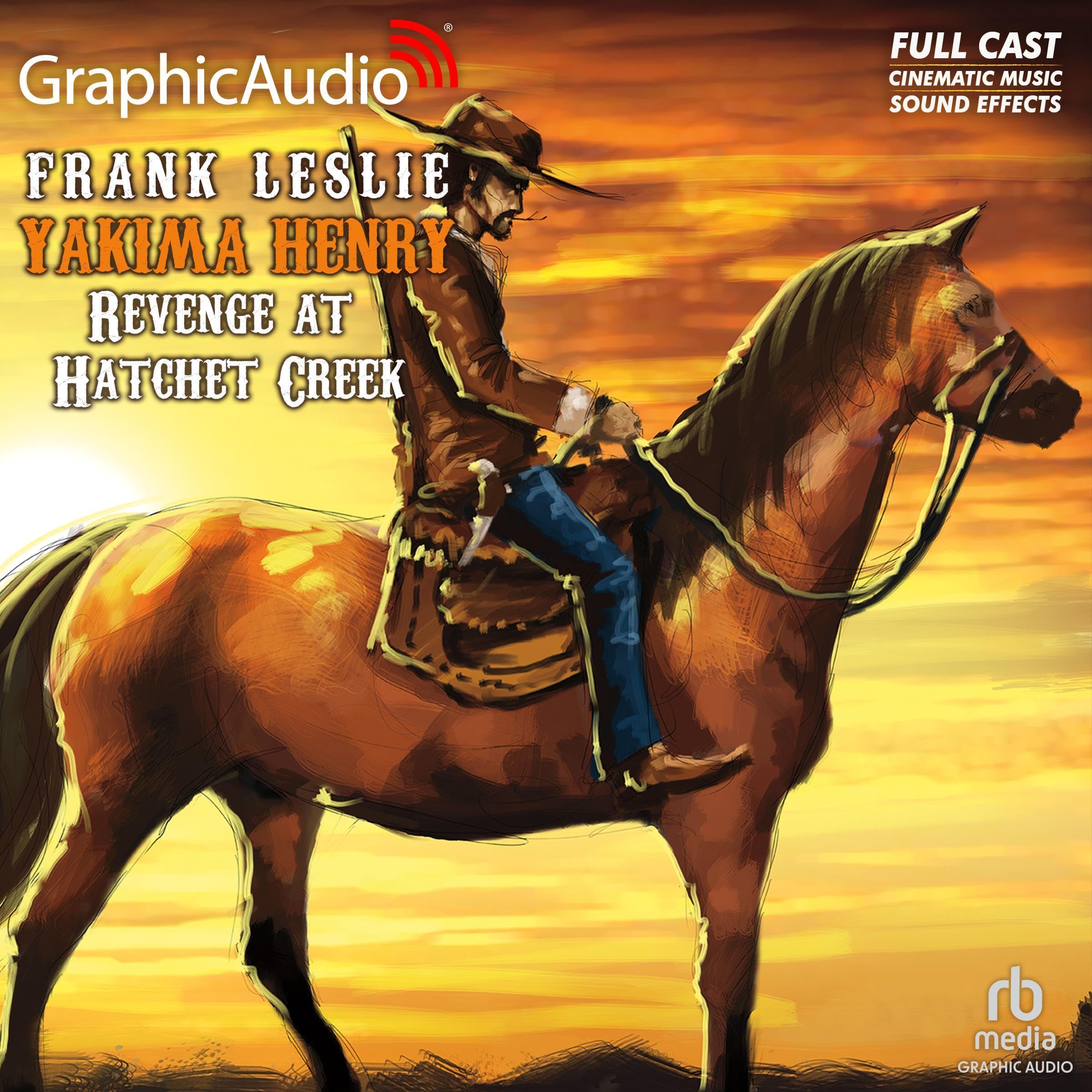 Revenge at Hatchet Creek [Dramatized Adaptation]