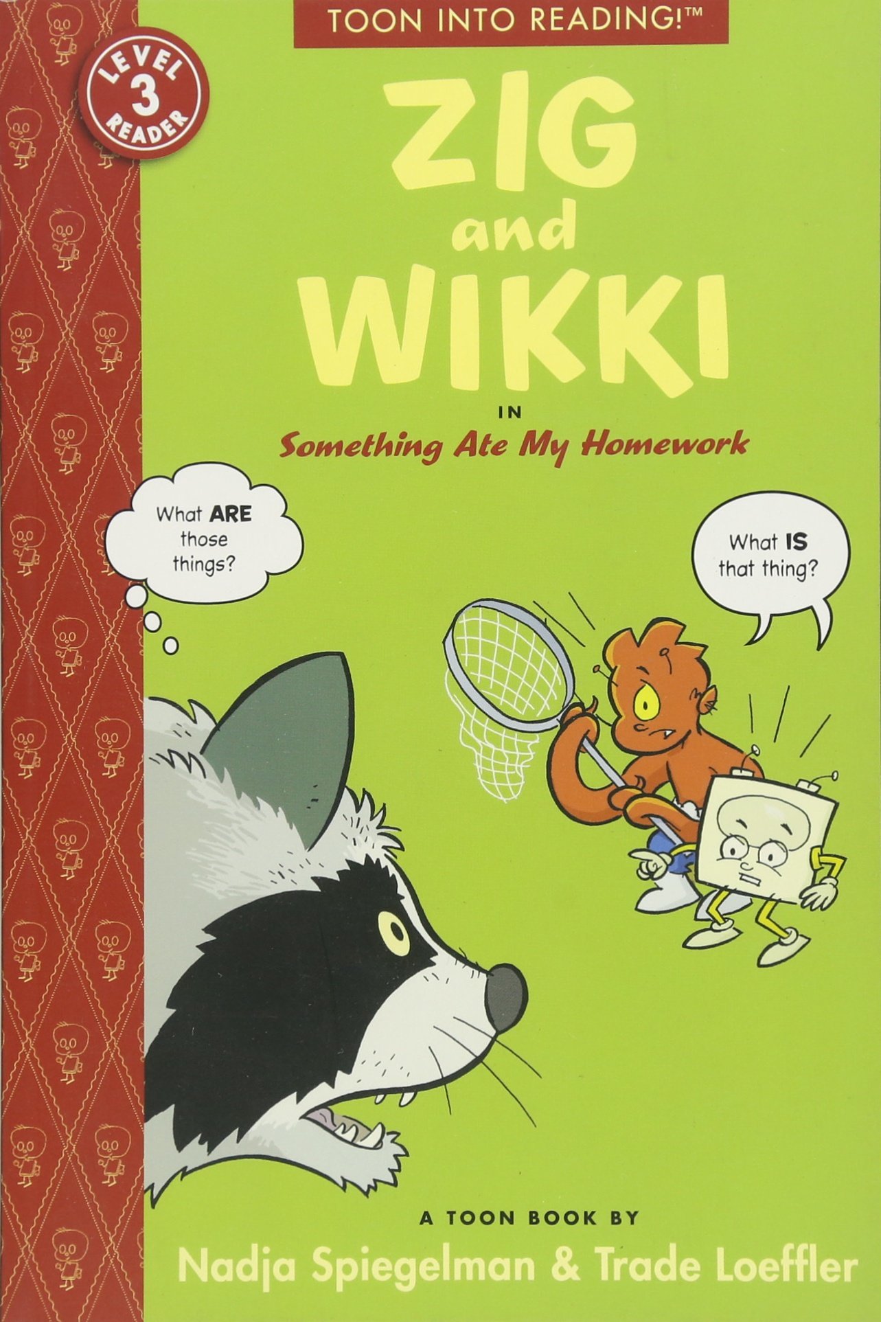 Zig and Wikki in Something Ate My Homework: Toon Books Level 3