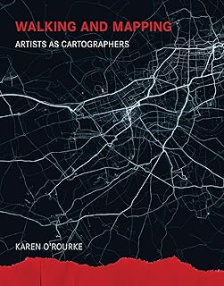 Walking and Mapping: Artists as Cartographers (Leonardo)