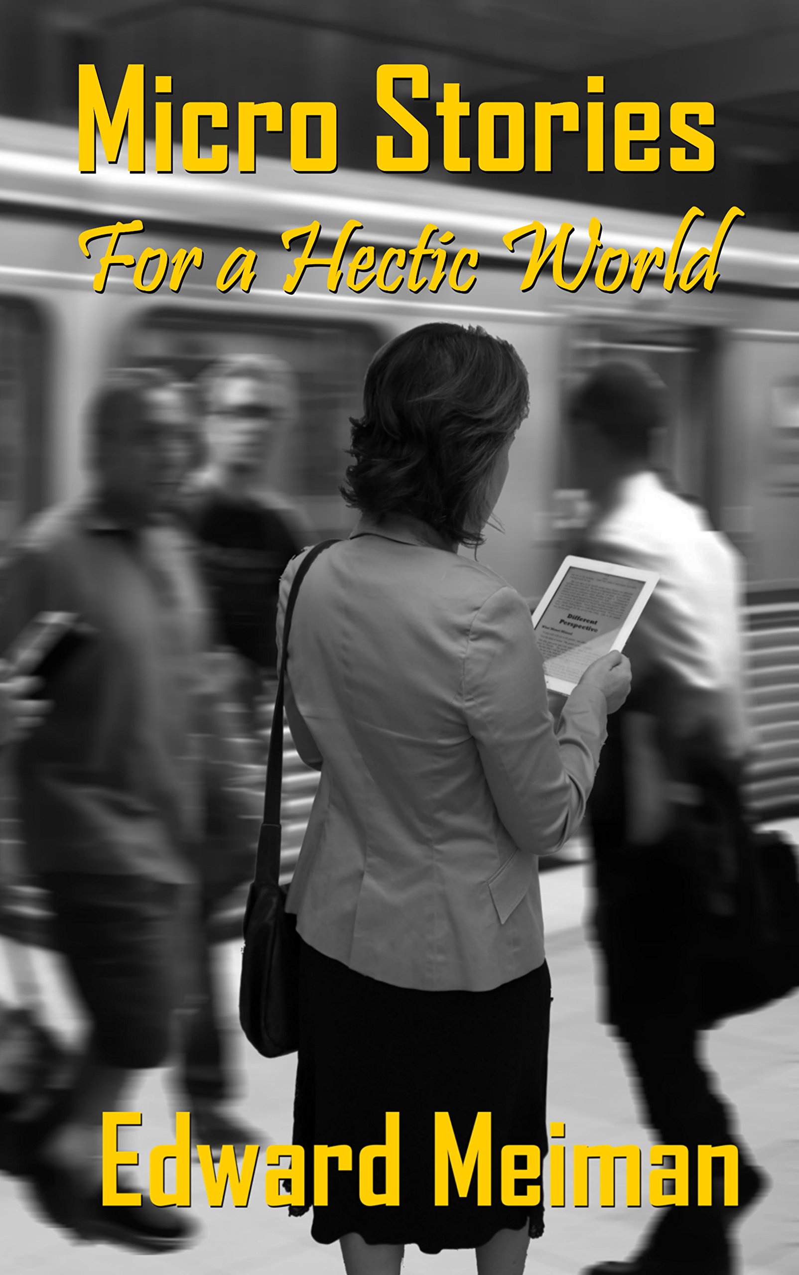 Micro Stories for a Hectic World