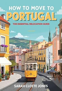 How to Move to Portugal: The Essential Relocation Guide