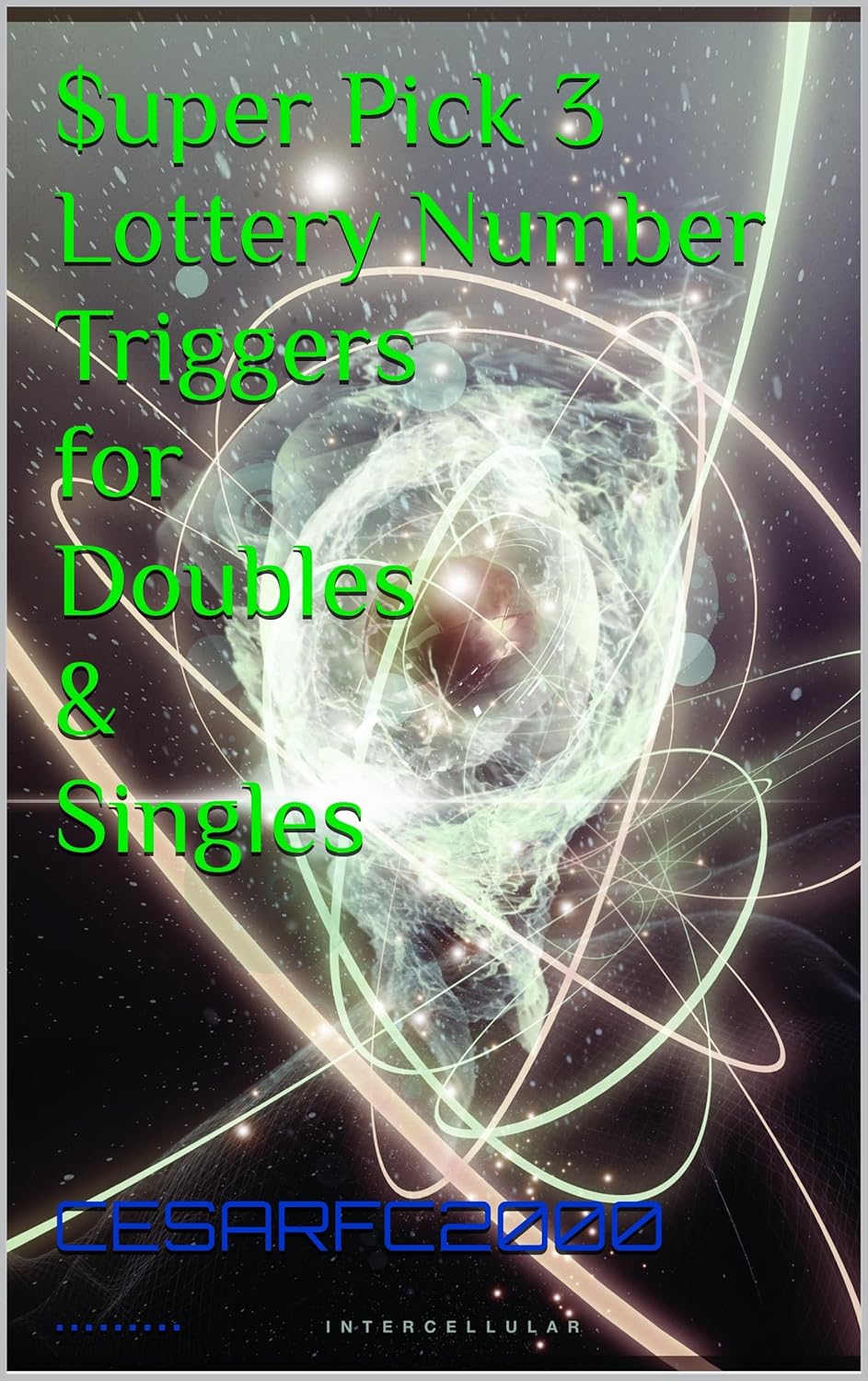 $uper Pick 3 Lottery Number Triggers for Doubles & Singles      Kindle Edition