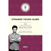 Strange Young Alien Selected Lyrics