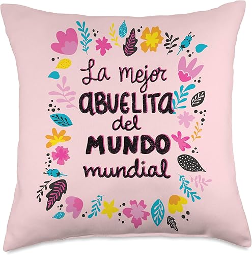 Regalos para Abuelita Abuela Mejor Regalo Regalo La Mejor Abuela del Mundo Regalo para Abuelita Throw Pillow 18x18, Multicolor