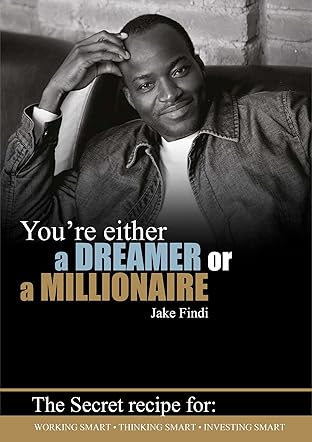 You're Either a Dreamer or a Millionaire