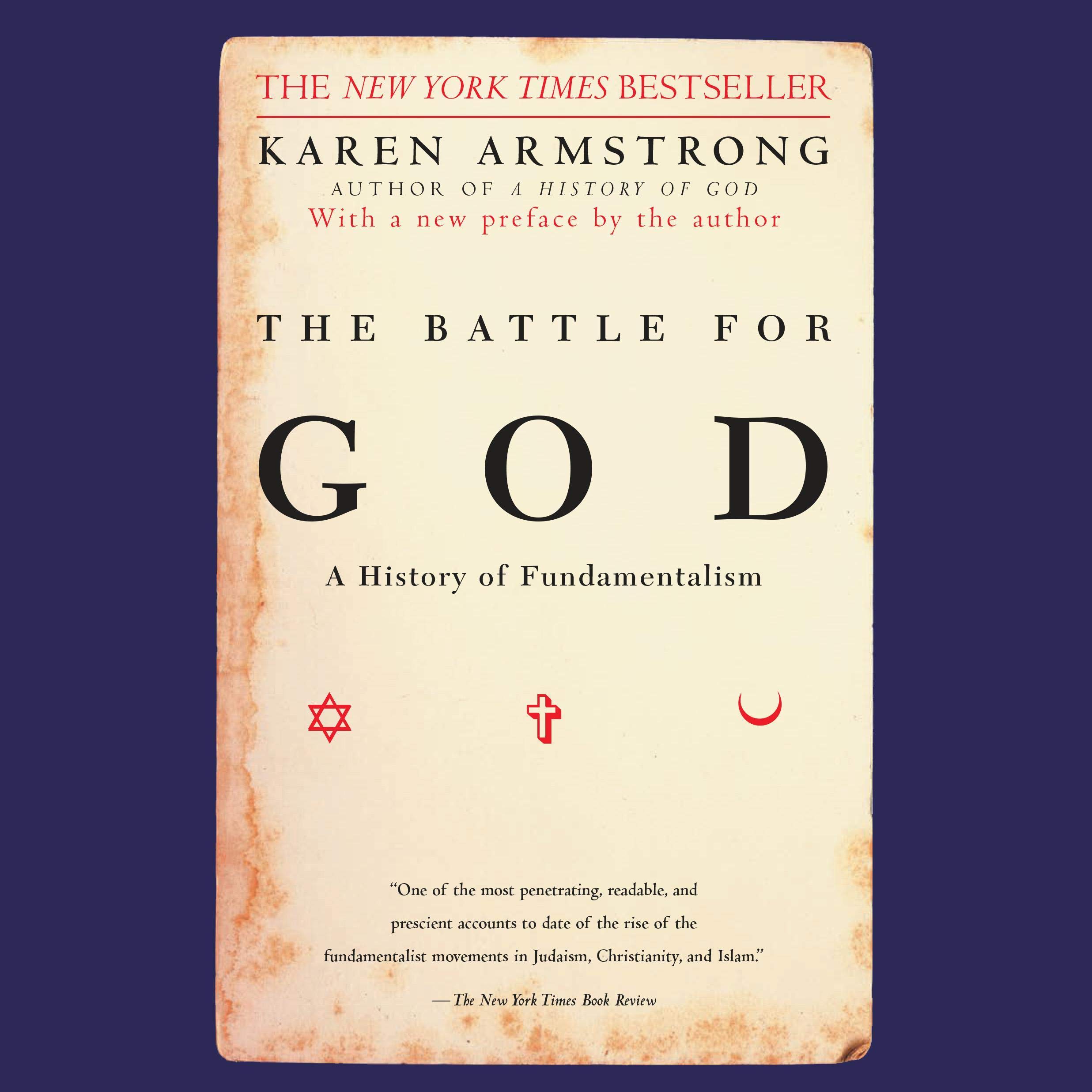 The Battle for God: A History of Fundamentalism
