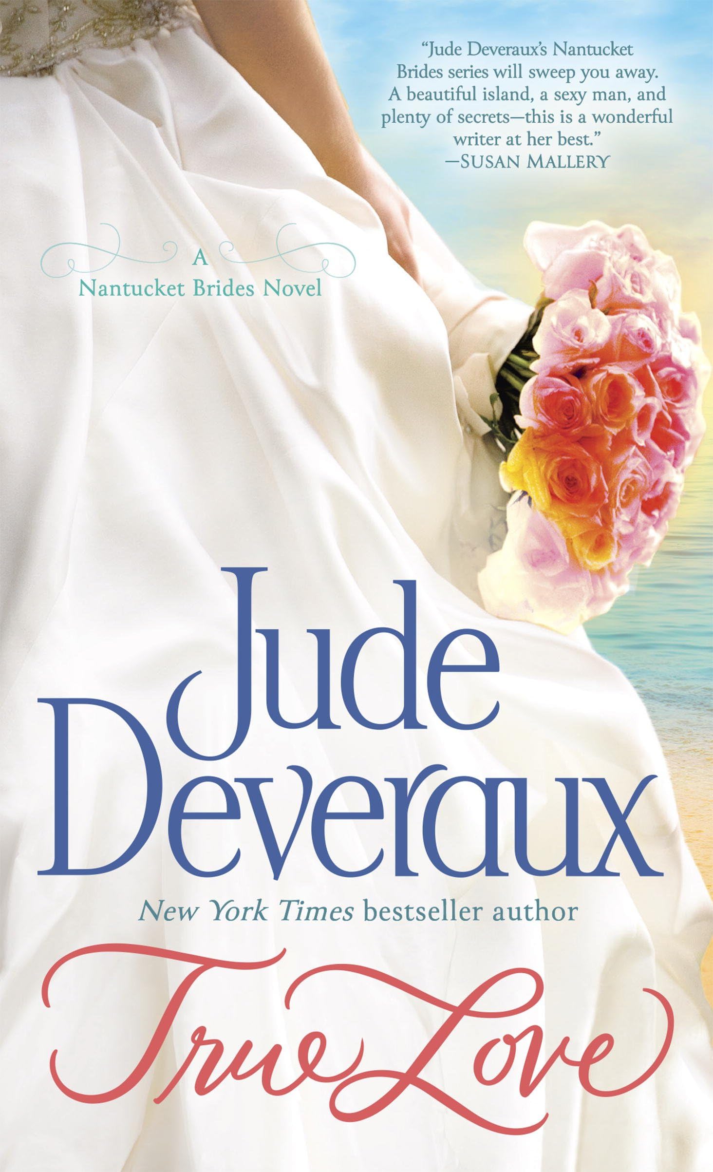 True Love (Nantucket Brides Trilogy Book 1)