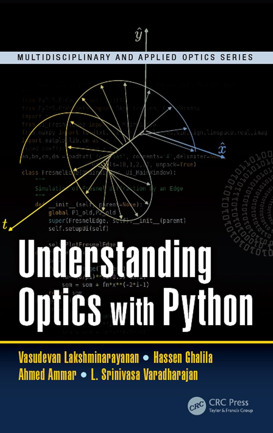 Understanding Optics with Python (Multidisciplinary and Applied Optics)      1st Edition, Kindle Edition