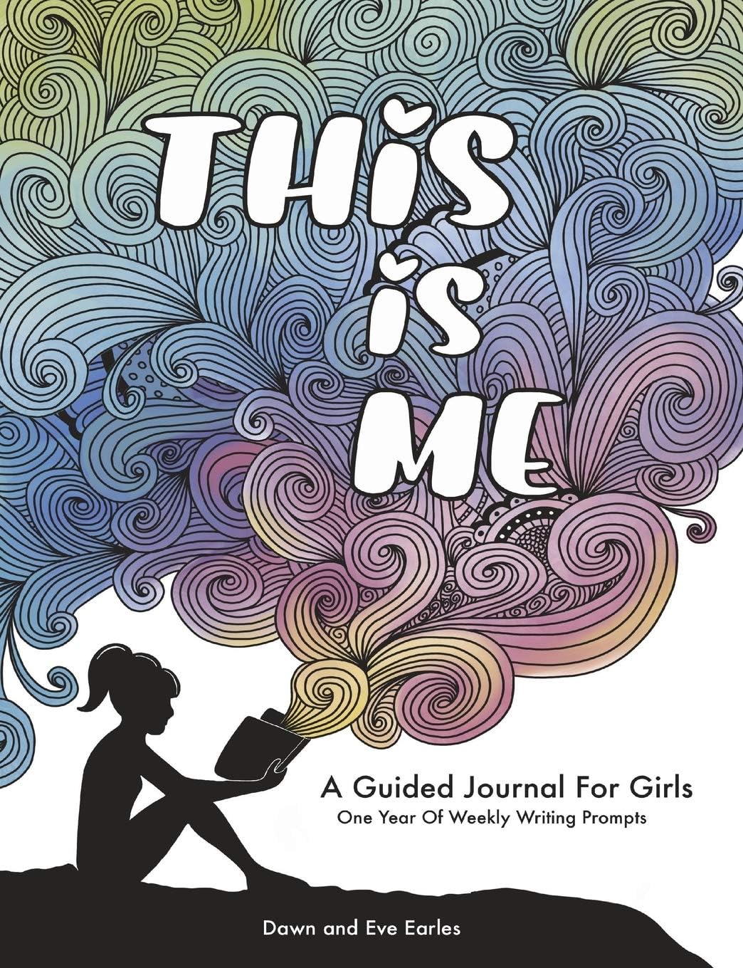 This Is Me: One Year Journal For Girls and Teens With Writing Prompts For Self Exploration, Imaginative Thinking, and Creative Writing (Creative Guided Journals For Kids)