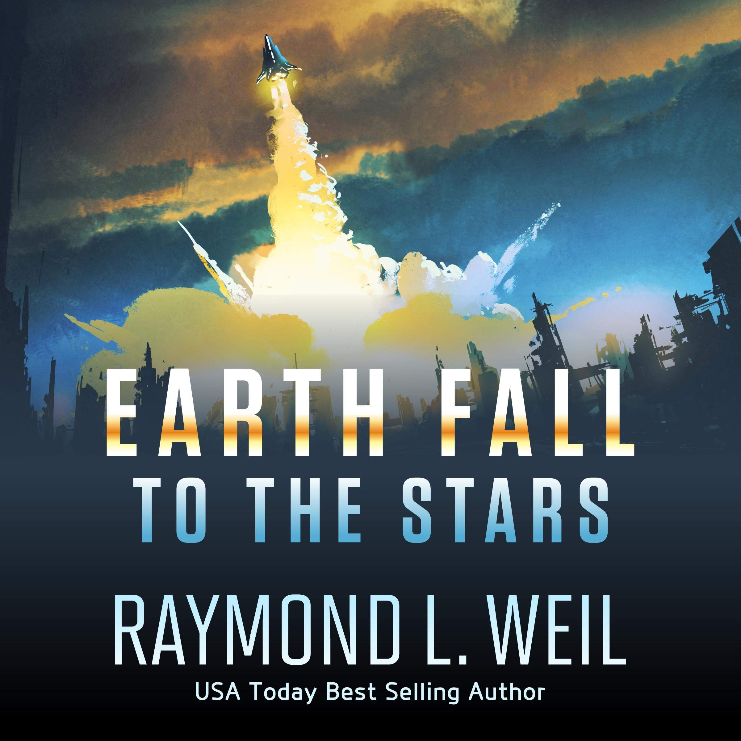 Cover art for To the Stars: Earth Fall, Book 2