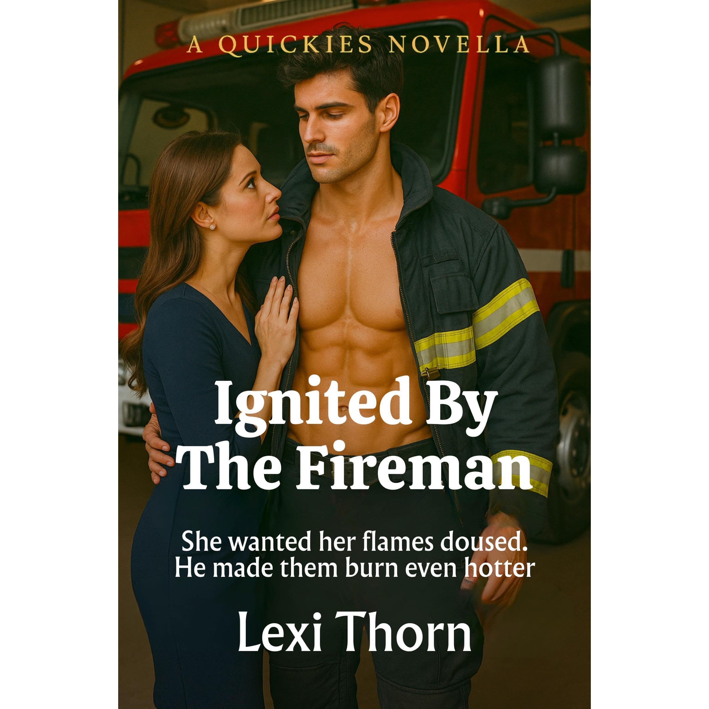 Ignited By The Fireman