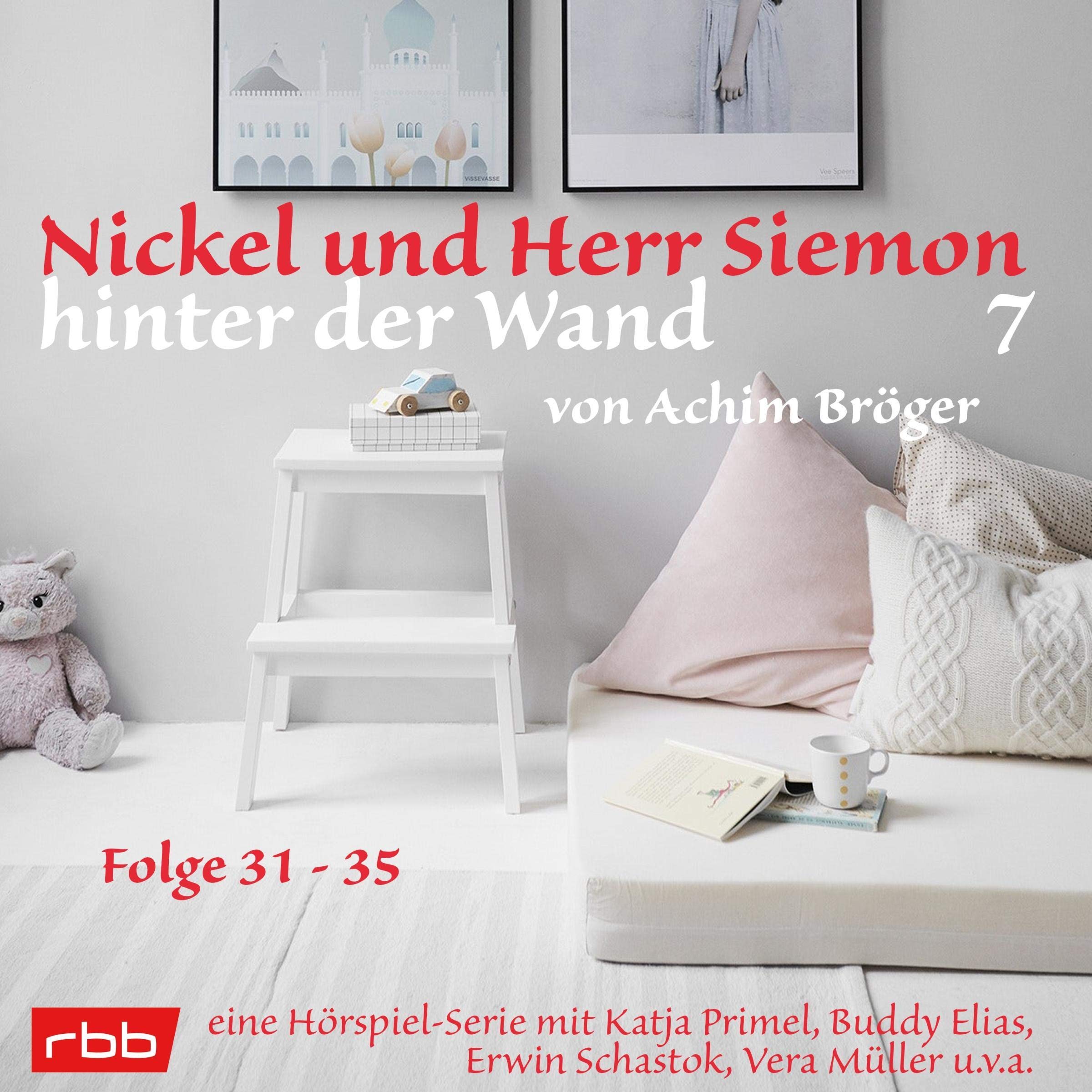 Cover art for Nickel und Herr Siemon hinter der Wand 7