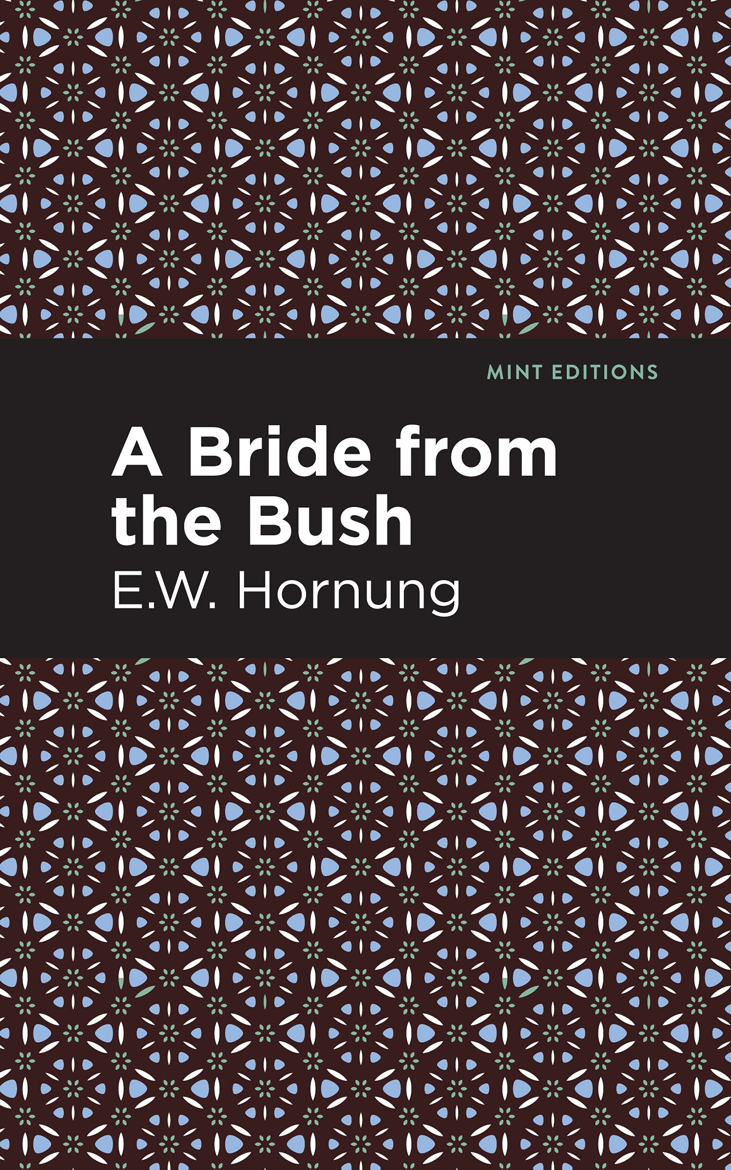 A Bride from the Bush (Mint Editions (Literary Fiction))
