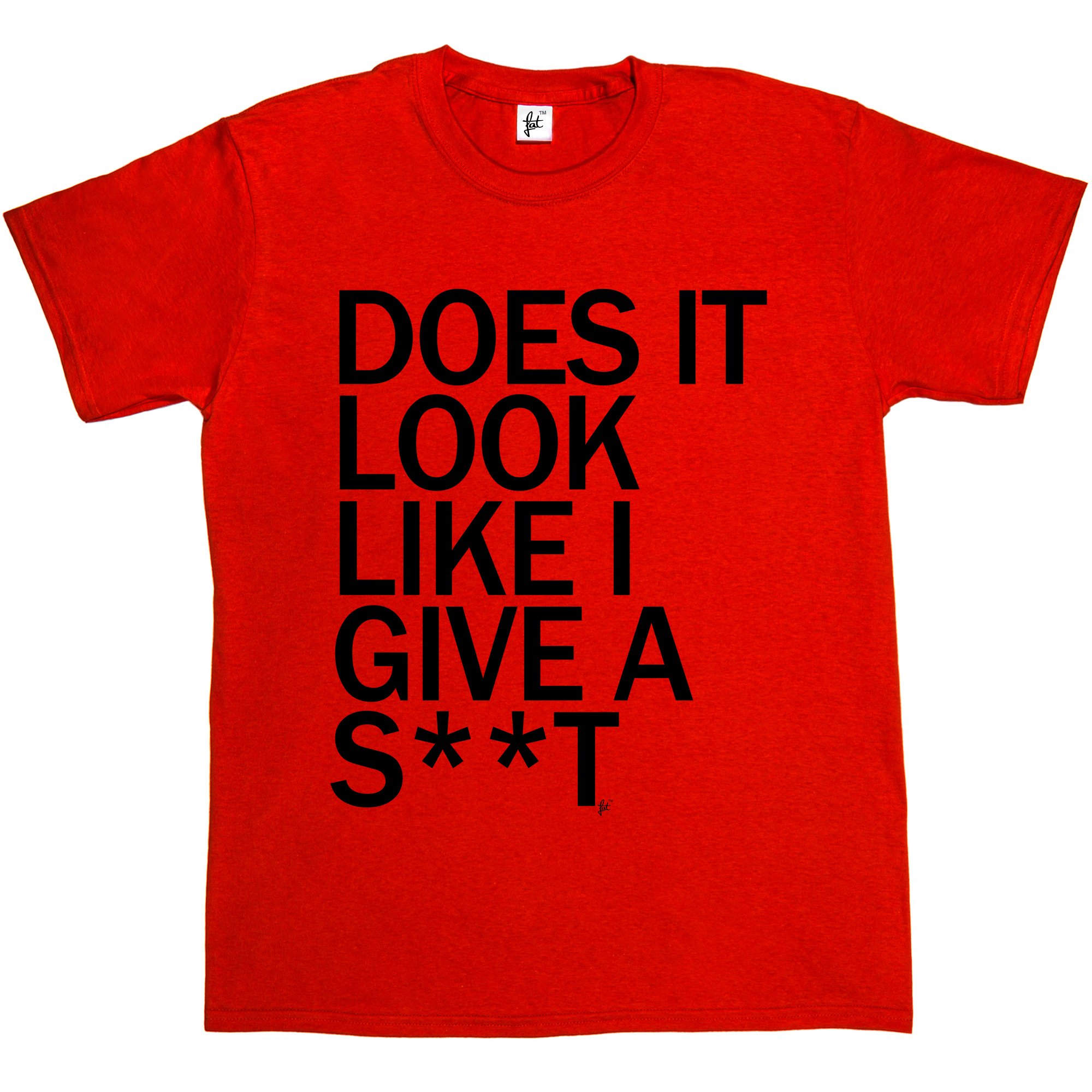 Fancy A SnuggleDoes It Look Like I Give A S**T Funny Red Mens Cotton Short Sleeve T-Shirt Size XXXL 3XL Great for Father's Day Dad T-Shirt Brother Uncle Friend Joke
