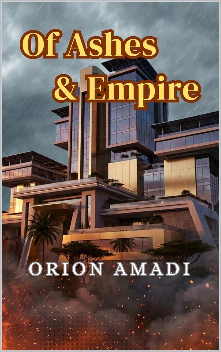 Of Ashes and Empire      Kindle Edition