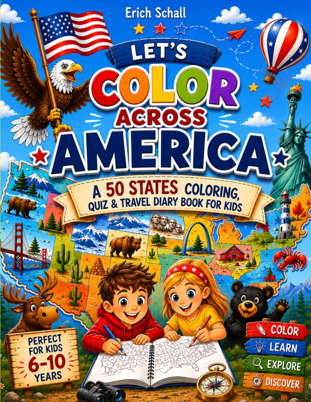LET´S COLOR ACROSS AMERICA: A 50 States Coloring, Quiz & Travel Diary Book for Kids