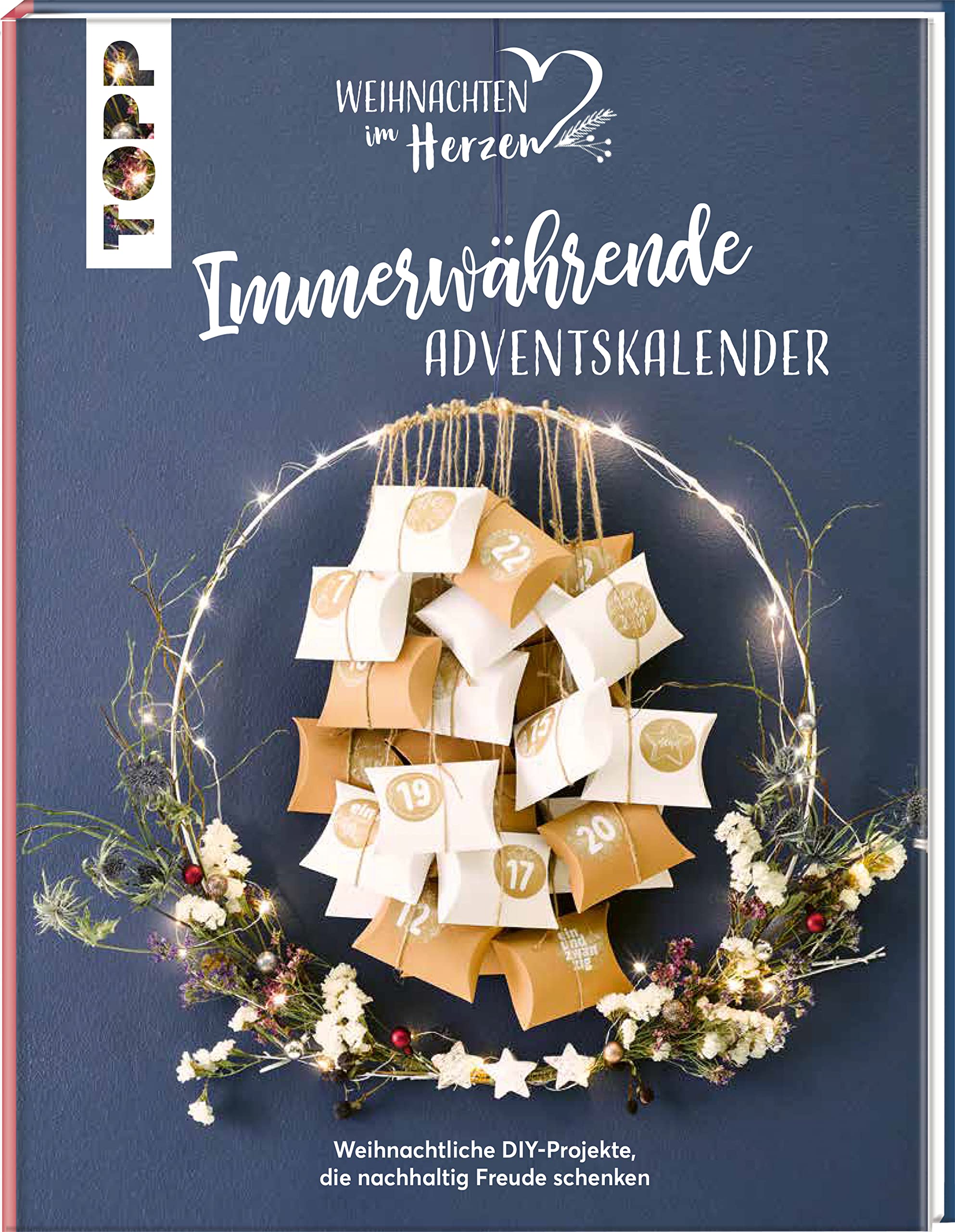 Immerwährende Adventskalender – DIY-Adventskalender mit Schritt-für-Schritt-Anleitungen und Vorlagenbogen
