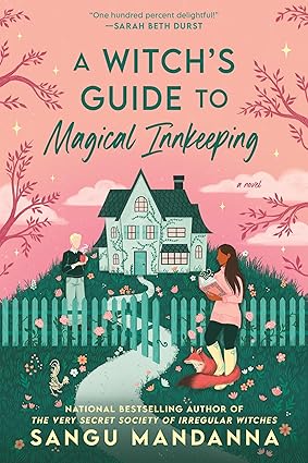 A Witch's Guide to Magical Innkeeping / Sangu Mandanna