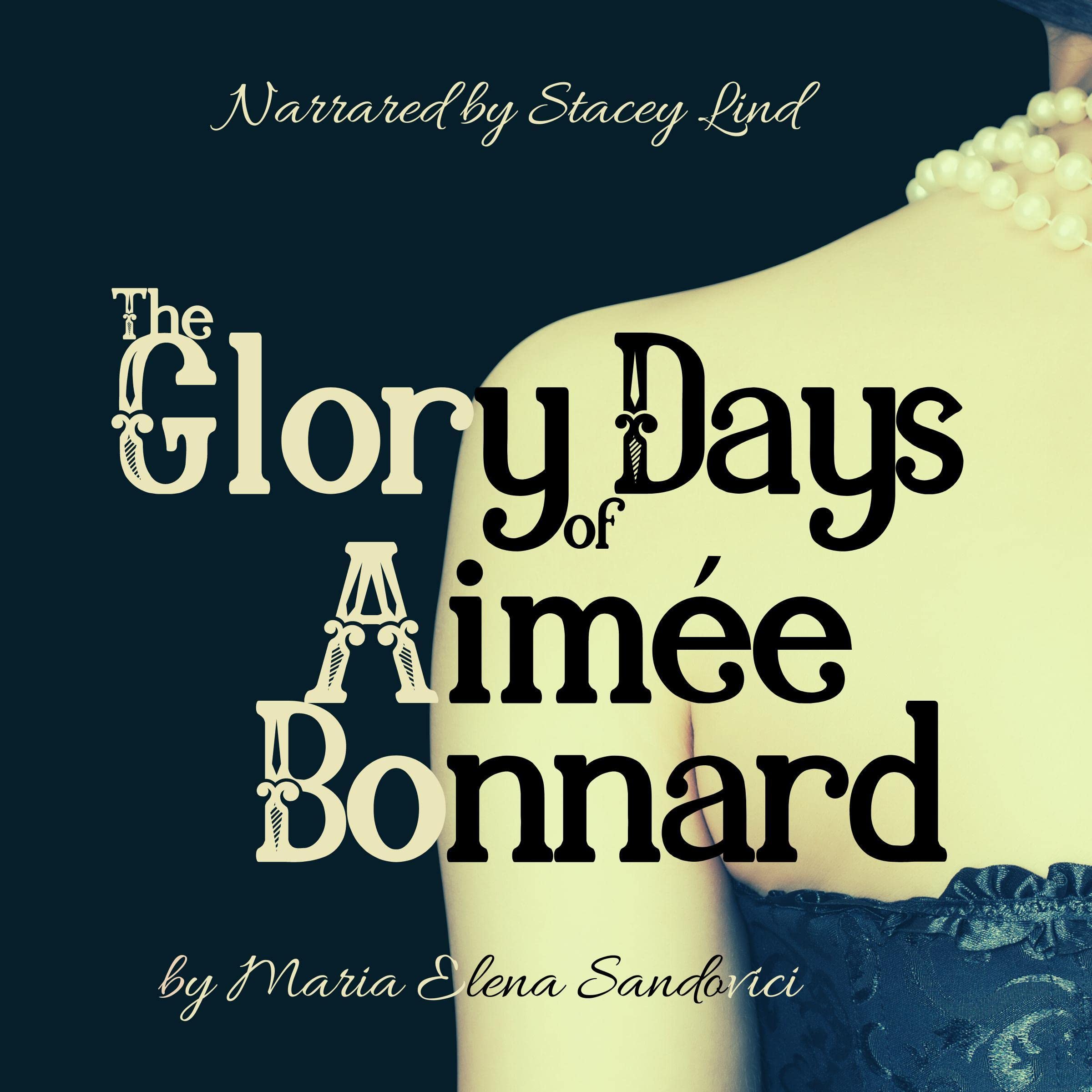 The Glory Days of Aimée Bonnard