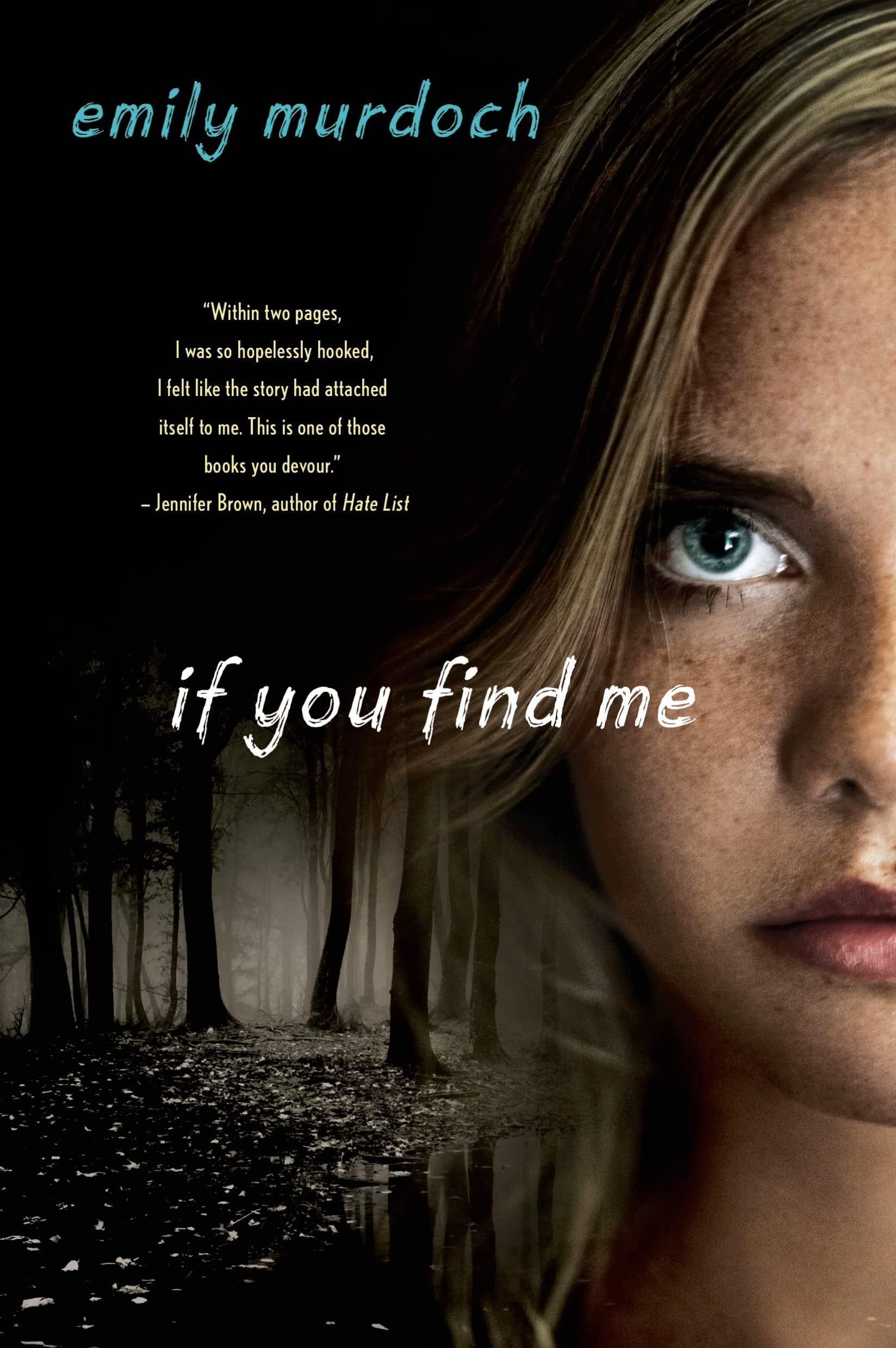 If You Find Me Paperback – April 8, 2014