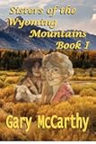 Sisters of the Wyoming Mountains: Book I